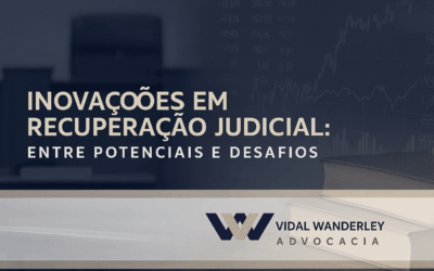 Inovações em Recuperação Judicial: Entre Potenciais e Desafios